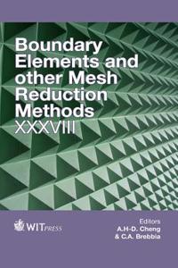 Boundary Elements and other Mesh Reduction Methods XXXVIII