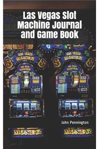Las Vegas Slot Machine Journal and Game Book