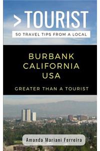 Greater Than a Tourist - Burbank California USA