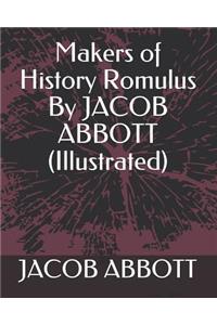 Makers of History Romulus by Jacob Abbott (Illustrated)