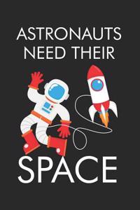 Astronauts Need Their Space