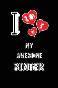 I Love My Awesome Singer