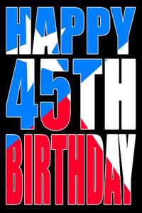 Happy 45th Birthday
