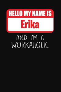 Hello My Name Is Erika