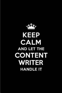 Keep Calm and Let the Content Writer Handle It