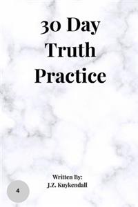 30 Day Truth Practice