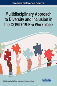 Multidisciplinary Approach to Diversity and Inclusion in the COVID-19-Era Workplace