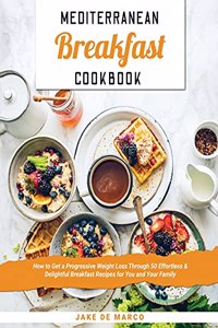 Mediterranean Breakfast Cookbook for Beginners 2021