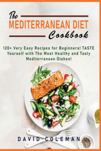 The Mediterranean Diet Cookbook