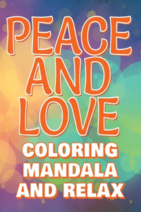 PEACE - Coloring Mandala to Relax - Coloring Book for Adults (Left-Handed Edition)