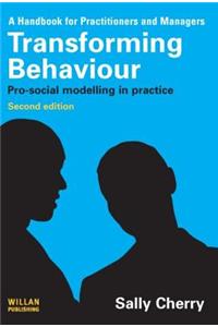 Transforming Behaviour: Pro-social Modelling in Practice