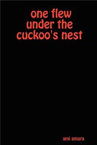 One Flew Under the Cuckoo's Nest