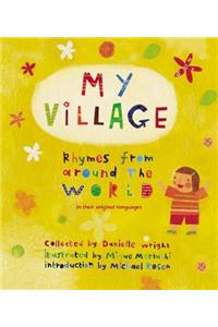 My Village: Rhymes from Around the World