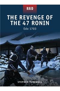 The Revenge of the 47 Ronin