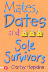 Mates, Dates and Sole Survivors (Truth Dare Kiss Or Promise)