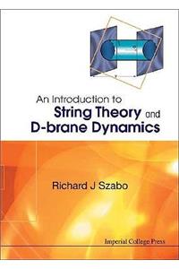 Introduction to String Theory and D-Brane Dynamics