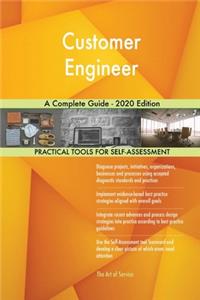 Customer Engineer A Complete Guide - 2020 Edition