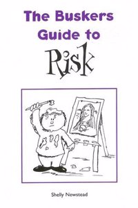 The Busker's Guide to Risk (The Busker's Guides)
