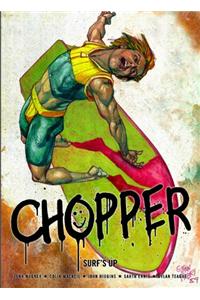 Chopper: Surf's Up