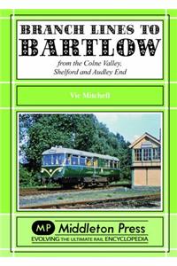 Branch Lines to Bartlow