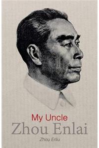 My Uncle Zhou Enlai