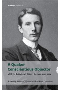 A Quaker Conscientious Objector