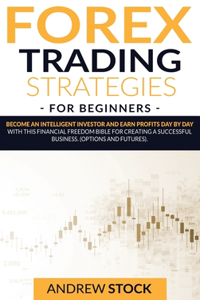 Forex Trading Strategies For Beginners