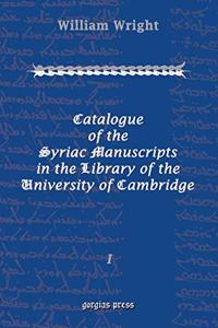 Catalogue of the Syriac Manuscripts in the Library of the U. of Cambridge (Vol 1)