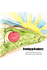 Growing up Cranberry