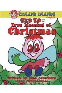 Red Ed and the True Meaning of Christmas