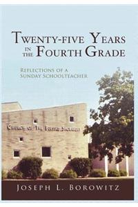 Twenty-Five Years in the Fourth Grade