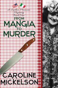 From Mangia to Murder