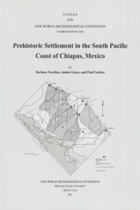 Prehistoric Settlement in the South Pacific Coast of Chiapas, Mexico, Volume 71