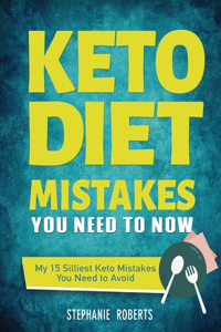 Keto Diet Mistakes You Need to Know