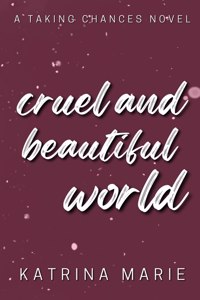 Cruel and Beautiful World