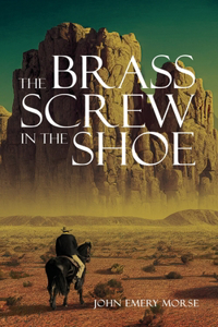 The Brass Screw In The Shoe