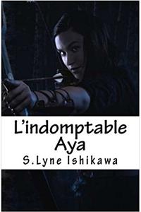 L'Indomptable Aya