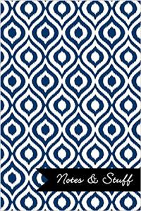 Notes & Stuff - Navy Blue Lined Notebook in Ikat Pattern: Soft Cover, 6 x 9 Journal, 190 Pages