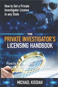 Private Investigator's Licensing Handbook