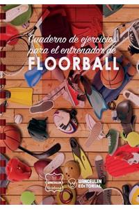 Cuaderno de Ejercicios para el Entrenador de Floorball