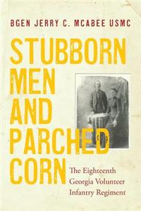 Stubborn Men and Parched Corn