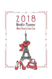 2018 Paris Planner Weekly and Monthly (Dreams Come True)