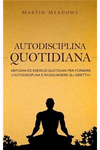 Autodisciplina quotidiana