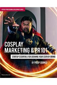 Cosplay Marketing & PR 101