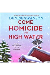 Come Homicide or High Water