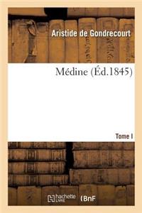 Médine. Tome I