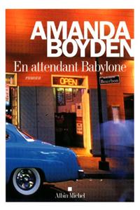 En Attendant Babylone
