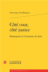 Cote Cour, Cote Justice