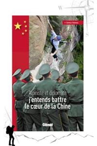 J'Entends Battre Le Coeur de la Chine