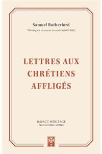 Lettres Aux Chrétiens Affligés (Letters of Samuel Rutherford)